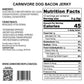 Carnivore DOG Bacon Jerky 4oz